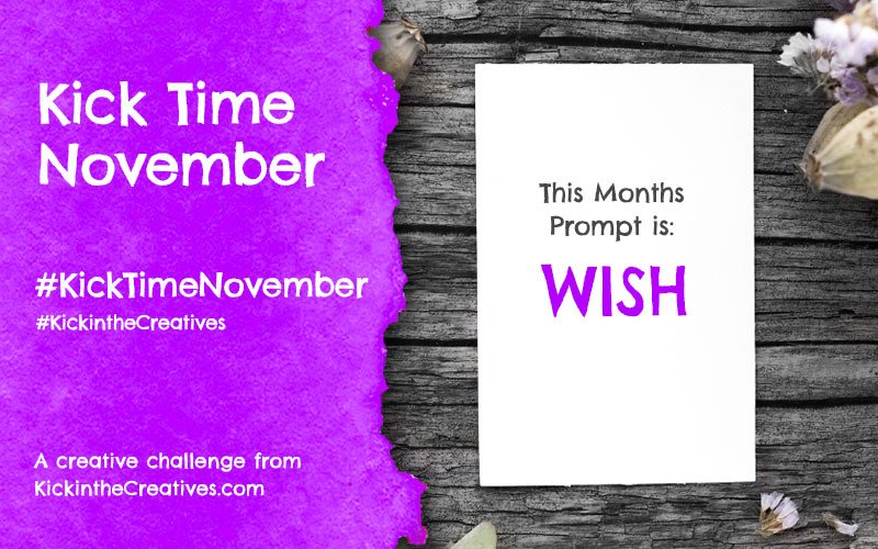 Kick Time November a Month Long Creative Challenge