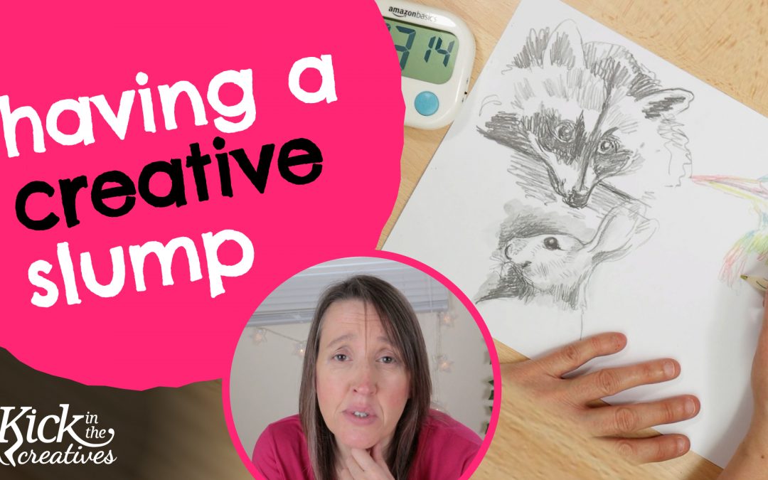 Having a Creative Slump or Block? Here’s an Idea to Get Over It