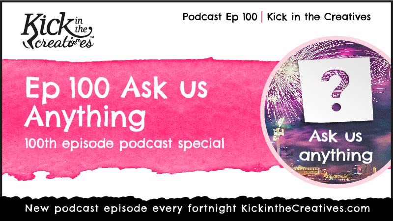 Ep 100 Ask Us Anything Art Podcast